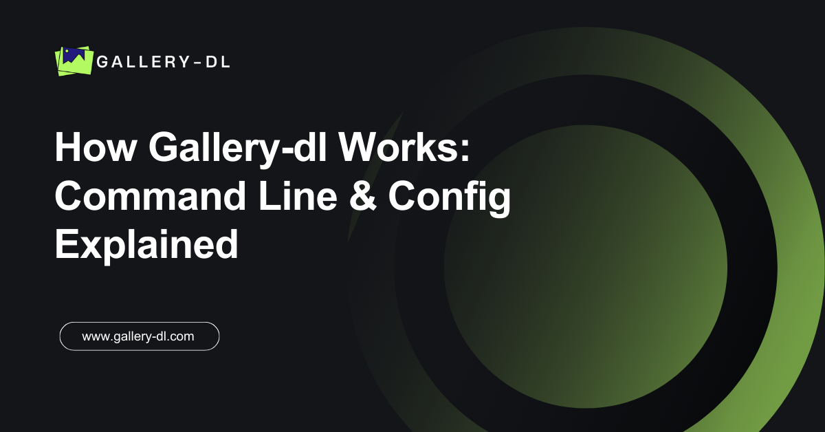 How Gallery-dl Works Command Line