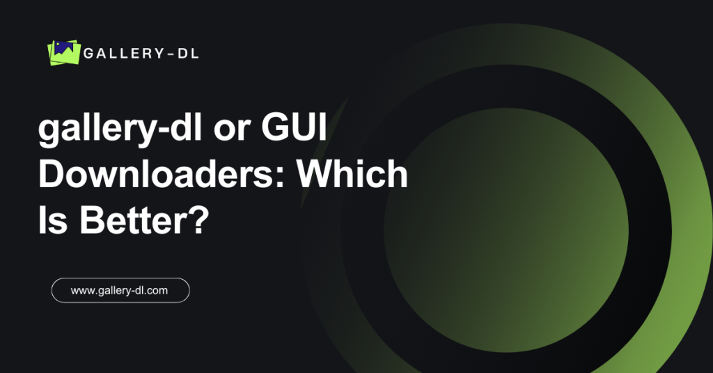 gallery‑dl or GUI Downloaders