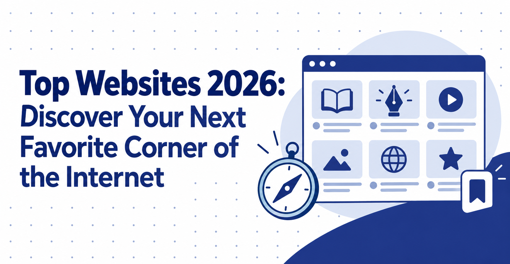 Top websites 2026 illustrated with learning, creativity, and entertainment icons, a compass, and a bookmark.